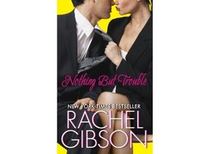 9780061579097 - Nothing but Trouble - Rachel Gibson Kartoniert (TB)