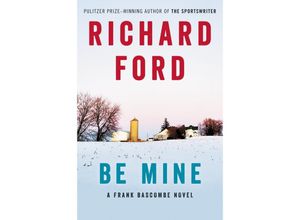 9780061692086 - Be Mine - Richard Ford Gebunden