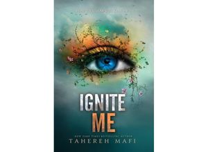 9780062085580 - Tahereh Mafi - GEBRAUCHT Ignite Me (Shatter Me Band 3) - Preis vom 04112023 060105 h