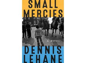 9780062129482 - Small Mercies - Dennis Lehane Gebunden