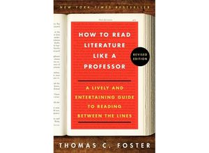 9780062301673 - How to Read Literature Like a Professor - Thomas C Foster Kartoniert (TB)