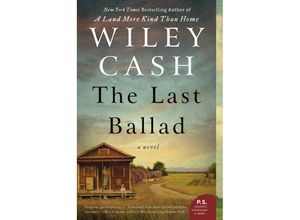 9780062313126 - The Last Ballad - Wiley Cash Kartoniert (TB)