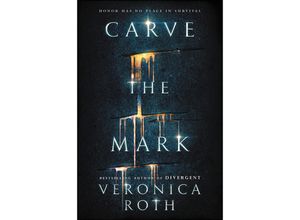 9780062348630 - Carve the Mark - Veronica Roth Gebunden