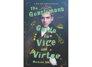 9780062382818 - The Gentlemans Guide to Vice and Virtue - Mackenzi Lee Kartoniert (TB)