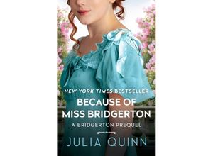 9780062388148 - Because of Miss Bridgerton - Julia Quinn Kartoniert (TB)