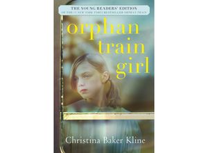 9780062445940 - The Young Readers Edition   Orphan Train Girl - Christina Baker Kline Gebunden