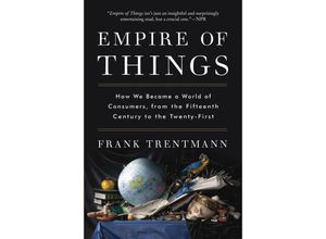 9780062456342 - Empire of Things - Frank Trentmann Kartoniert (TB)