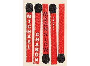 9780062461391 - Moonglow - Michael Chabon Kartoniert (TB)