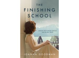 9780062465580 - The Finishing School - Joanna Goodman Kartoniert (TB)