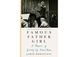 9780062641366 - Famous Father Girl - Jamie Bernstein Kartoniert (TB)