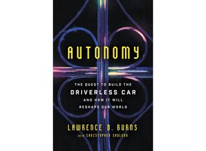 9780062661128 - Autonomy - Lawrence D Burns Christopher Shulgan Gebunden