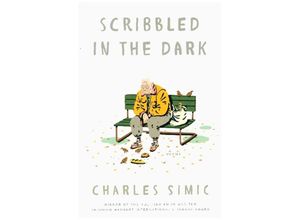 9780062661180 - Scribbled in the Dark - Charles Simic Kartoniert (TB)