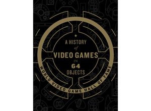 9780062838698 - A History of Video Games in 64 Objects - World Video Game Hall of Fame Gebunden