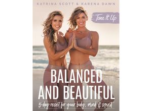 9780062843487 - Tone It Up Balanced and Beautiful - Katrina Scott Karena Dawn Gebunden