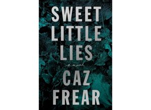 9780062853790 - Sweet Little Lies - Caz Frear Kartoniert (TB)