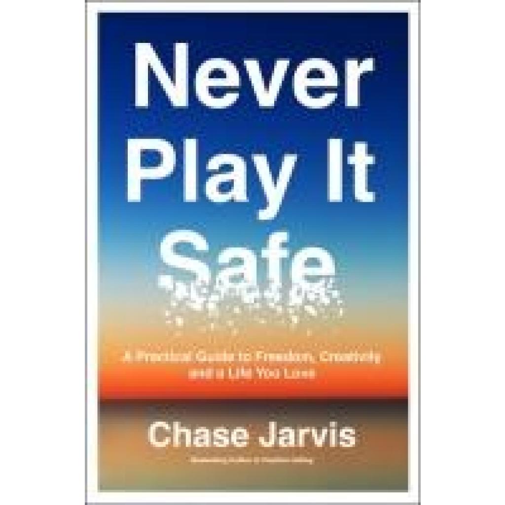 9780062879998 - Jarvis Chase Never Play It Safe