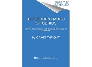 9780062892737 - The Hidden Habits of Genius - Craig Wright Kartoniert (TB)