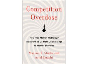 9780062892836 - Competition Overdose - Maurice E Stucke Ariel Ezrachi Gebunden