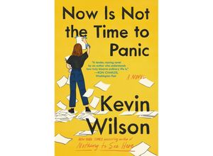 9780062913517 - Now Is Not the Time to Panic - Kevin Wilson Kartoniert (TB)