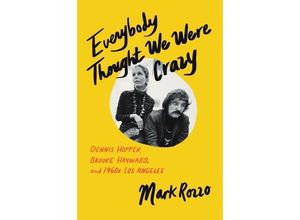 9780062939975 - Everybody Thought We Were Crazy - Mark Rozzo Gebunden