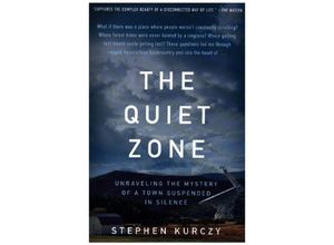 9780062945501 - The Quiet Zone - Stephen Kurczy Kartoniert (TB)