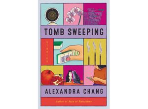 9780062951847 - Tomb Sweeping - Alexandra Chang Kartoniert (TB)