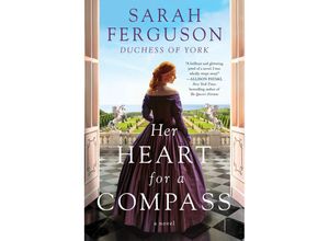 9780062976536 - Her Heart for a Compass - Sarah Ferguson Kartoniert (TB)