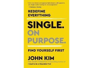 9780062980748 - Single On Purpose - John Kim Kartoniert (TB)