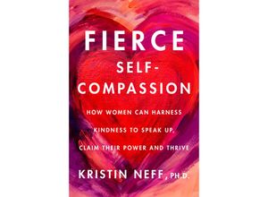 9780062991065 - Fierce Self-Compassion - Kristin Neff Gebunden