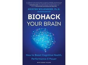 9780062994332 - Biohack Your Brain - Kristen Willeumier Kartoniert (TB)