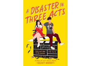 9780062994509 - A Disaster in Three Acts - Kelsey Rodkey Kartoniert (TB)