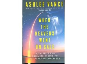 9780062998873 - When the Heavens Went on Sale - Ashlee Vance Gebunden