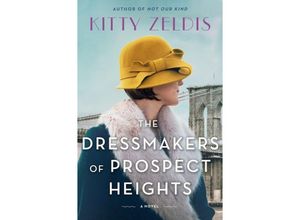 9780063026346 - The Dressmakers of Prospect Heights - Kitty Zeldis Gebunden