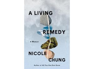 9780063031616 - A Living Remedy - Nicole Chung Gebunden