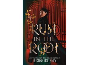 9780063038226 - Rust in the Root - Justina Ireland Gebunden