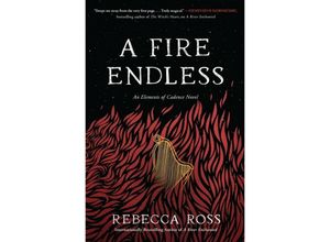 9780063056039 - A Fire Endless   Elements of Cadence Bd2 - Rebecca Ross Gebunden