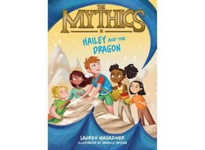 9780063058927 - The Mythics #2 Hailey and the Dragon - Lauren Magaziner Gebunden