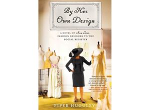 9780063059740 - By Her Own Design - Piper Huguley Kartoniert (TB)