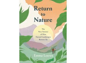 9780063061279 - Return to Nature - Emma Loewe Gebunden