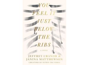 9780063066625 - You Feel It Just Below the Ribs - Jeffrey Cranor Janina Matthewson Kartoniert (TB)