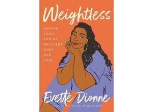 9780063076365 - Weightless - Evette Dionne Gebunden