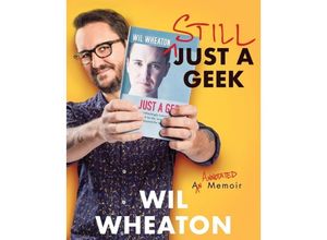 9780063080478 - Still Just a Geek - Wil Wheaton Gebunden