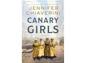 9780063080744 - Canary Girls - Jennifer Chiaverini Gebunden