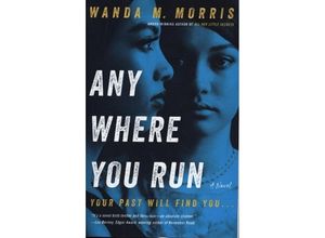 9780063082502 - Anywhere You Run - Wanda M Morris Kartoniert (TB)