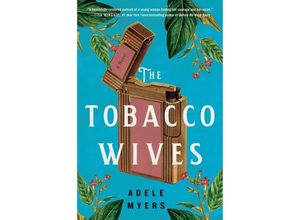 9780063082939 - The Tobacco Wives - Adele Myers Gebunden