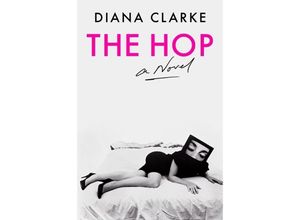 9780063089099 - The Hop - Diana Clarke Gebunden