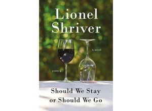 9780063094246 - Should We Stay or Should We Go - Lionel Shriver Gebunden