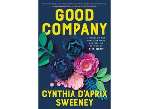 9780063094413 - Good Company - Cynthia DAprix Sweeney Kartoniert (TB)