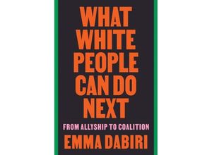 9780063112711 - What White People Can Do Next - Emma Dabiri Kartoniert (TB)