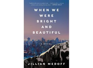 9780063142039 - When We Were Bright and Beautiful - Jillian Medoff Taschenbuch